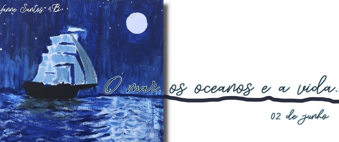 Exposição: “O mar, os oceanos e a vida”