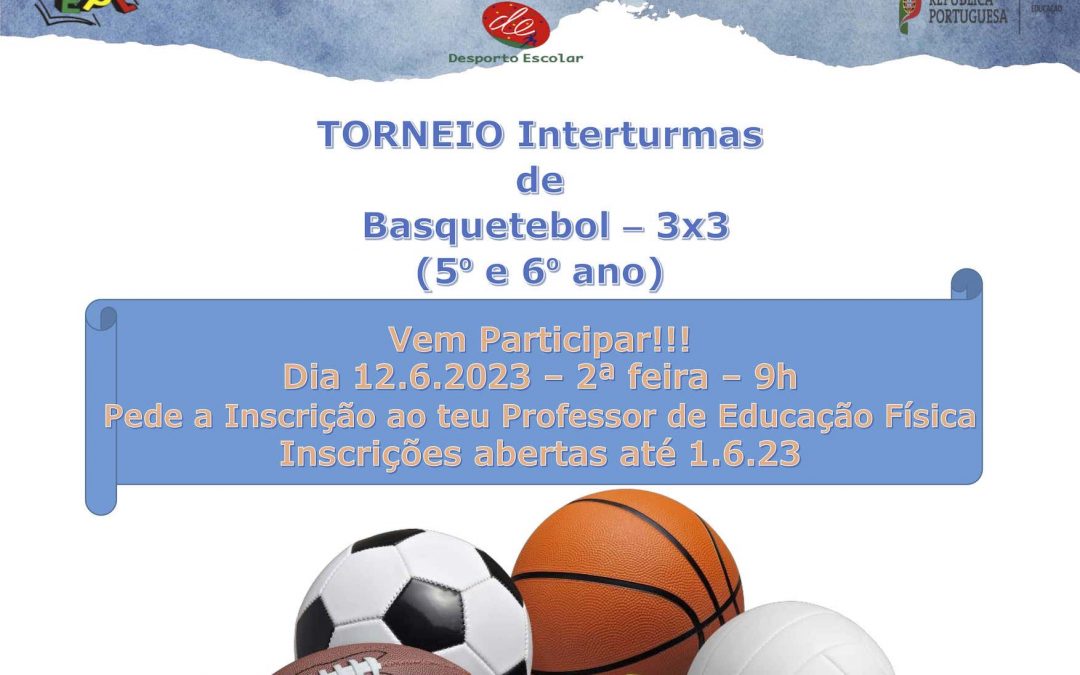 Torneio Interturmas – Basquetebol e Futsal
