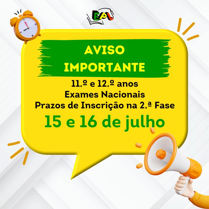 AVISO: 11.º e 12.º anos – Exames Nacionais 2.ª Fase