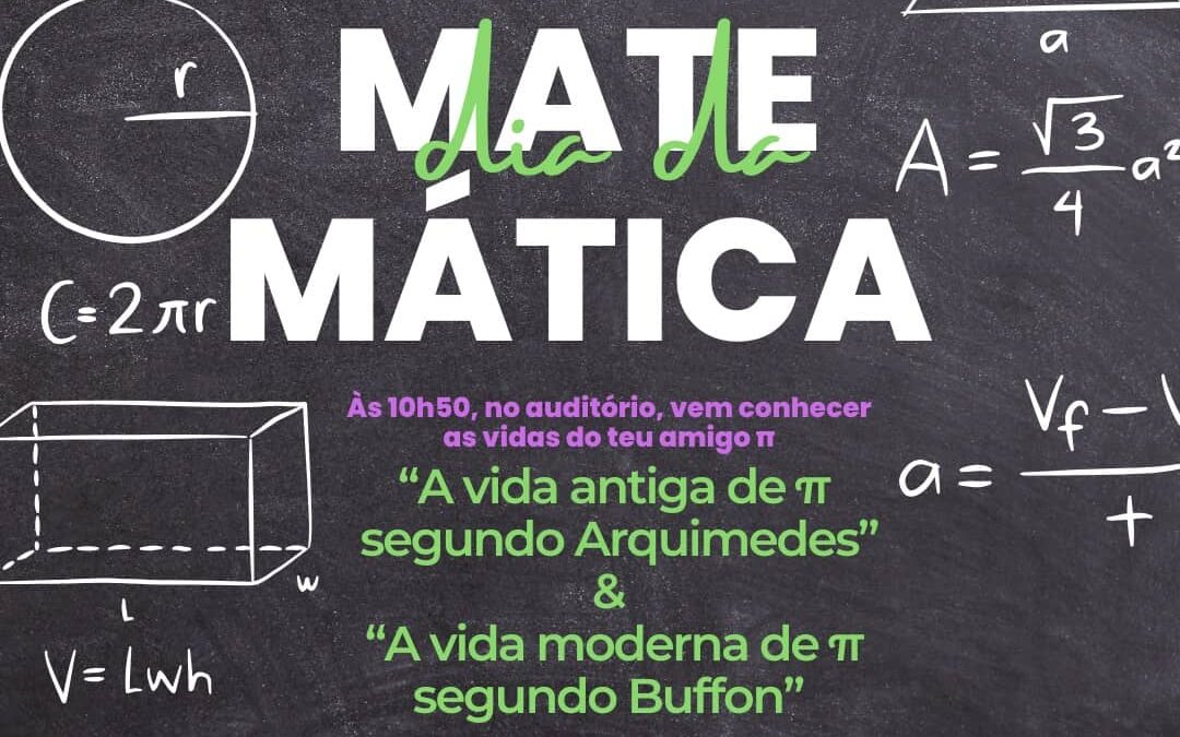 Dia da Matemática – Eventos sobre π em colaboração com a UAlg