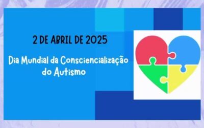Abril Azul – Dia Mundial da Consciencialização do Autismo