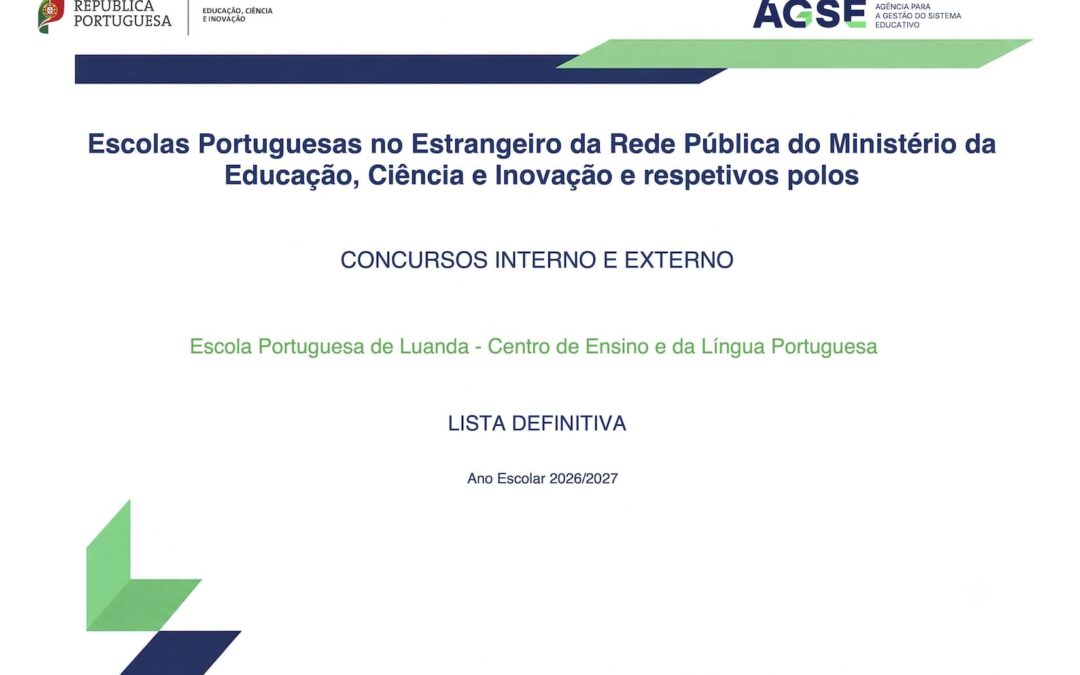 Lista definitiva do Concurso Interno e do Concurso Externo de vinculação de docentes à Escola Portuguesa de Luanda